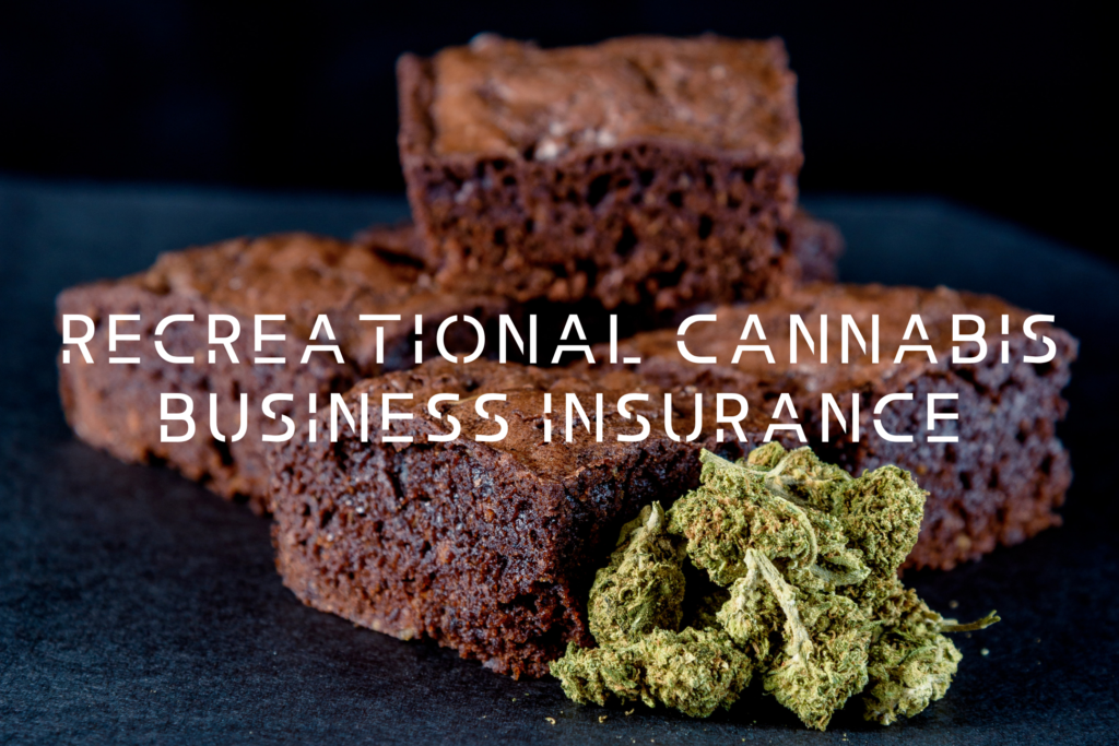 How do you choose the right Recreational Cannabis Business Insurance?